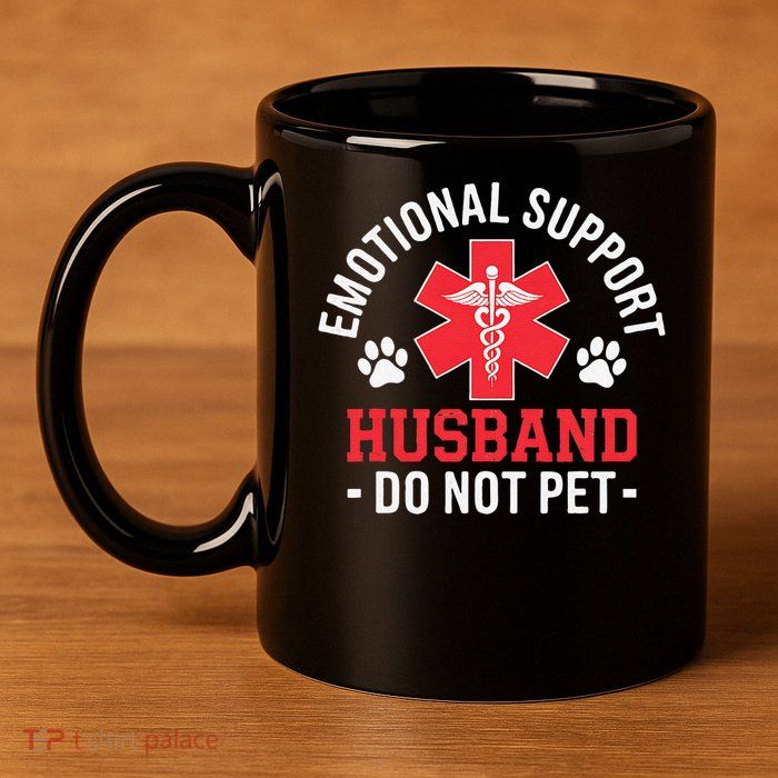 Emotional Support Husband Do Not Pet 11oz C Handle Ceramic Mug