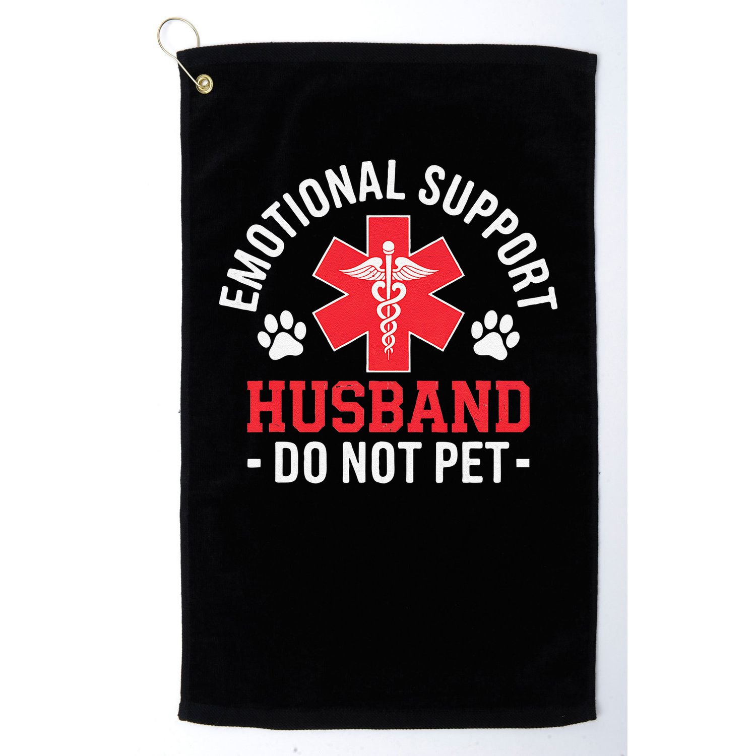Emotional Support Husband Do Not Pet Golf Towel