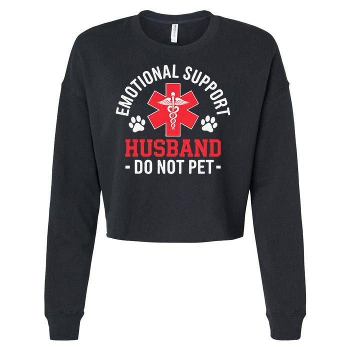 Emotional Support Husband Do Not Pet Cropped Pullover Crew