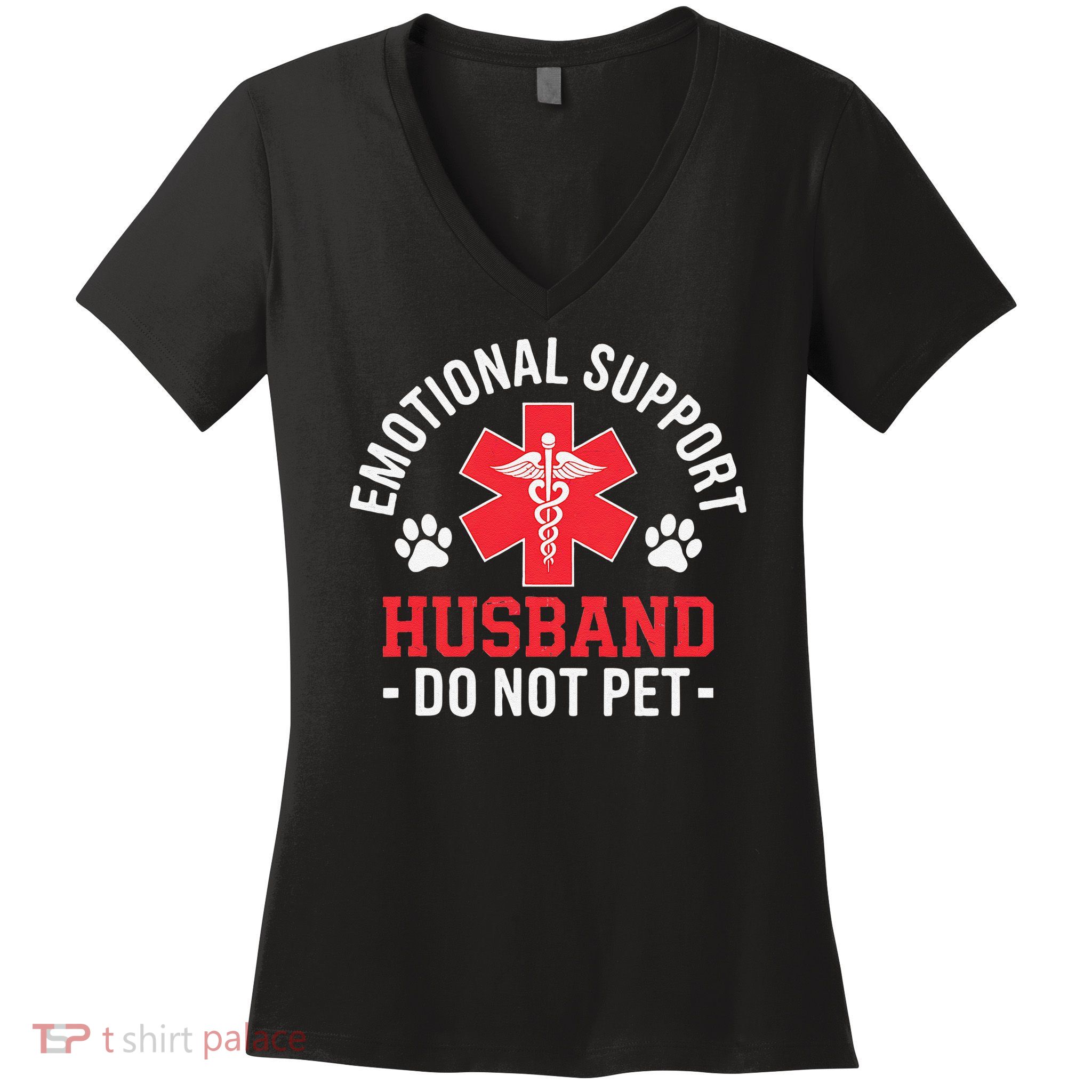 Emotional Support Husband Do Not Pet Women's V-Neck T-Shirt