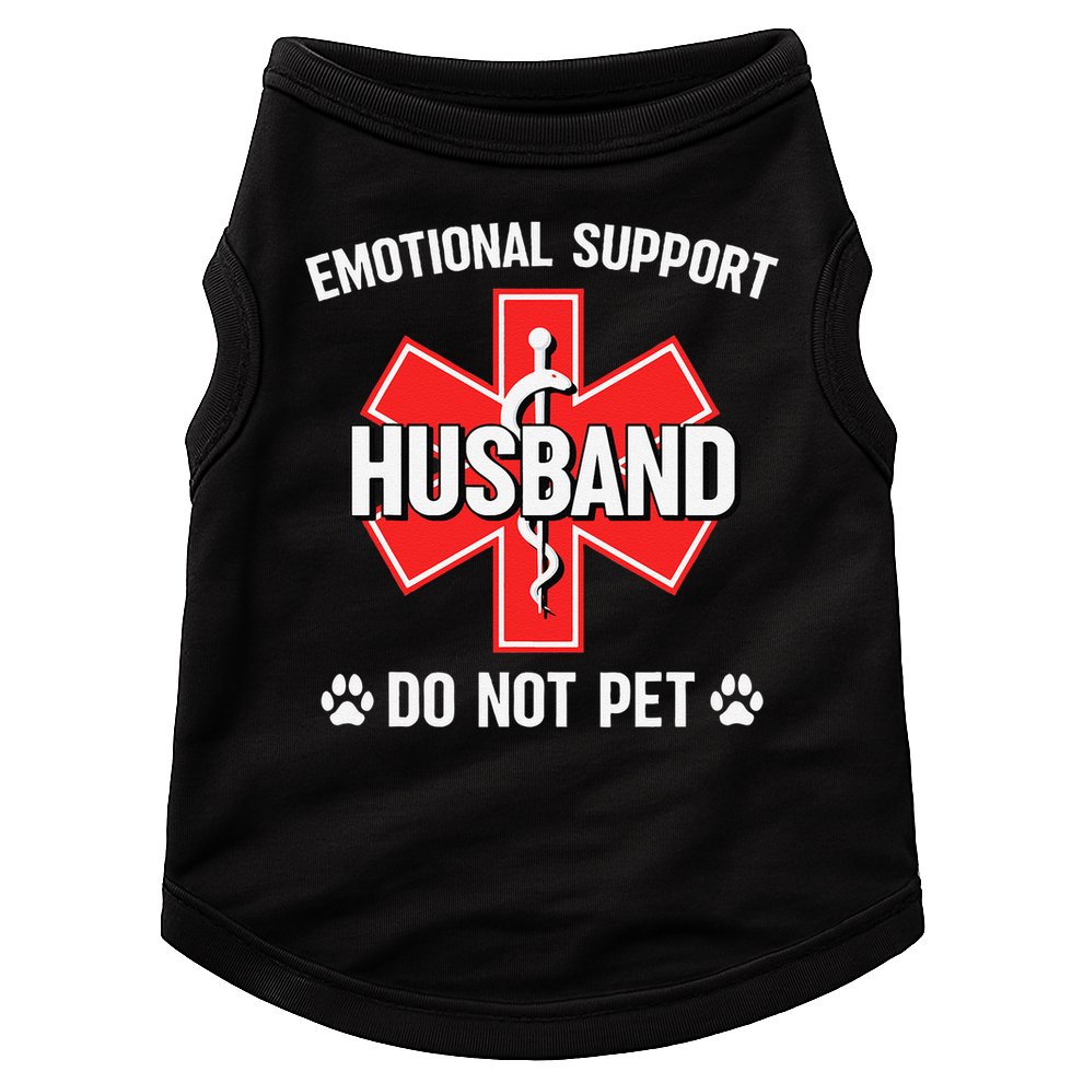 Emotional Support Husband Do Not Pet Couple Humor Dog Lover Doggie Tank