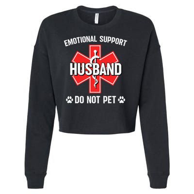 Emotional Support Husband Do Not Pet Couple Humor Dog Lover Cropped Pullover Crew
