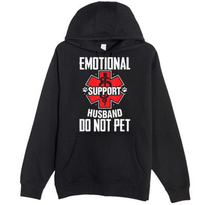 Emotional Support Husband Do Not Pet Premium Pullover Hoodie