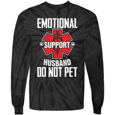 Emotional Support Husband Do Not Pet Tie-Dye Long Sleeve Shirt