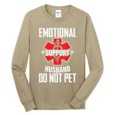 Emotional Support Husband Do Not Pet Tall Long Sleeve T-Shirt