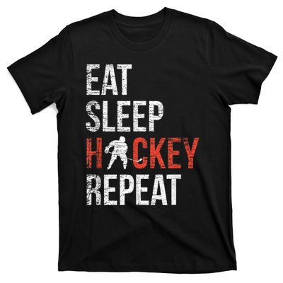 Eat Sleep Hockey Repeat Ice Hockey T-Shirt