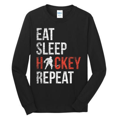 Eat Sleep Hockey Repeat Ice Hockey Tall Long Sleeve T-Shirt