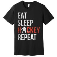 Eat Sleep Hockey Repeat Ice Hockey Premium T-Shirt