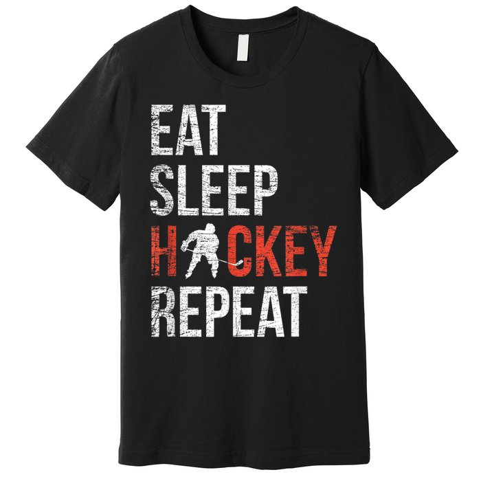 Eat Sleep Hockey Repeat Ice Hockey Premium T-Shirt