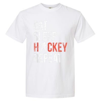 Eat Sleep Hockey Repeat Ice Hockey Garment-Dyed Heavyweight T-Shirt