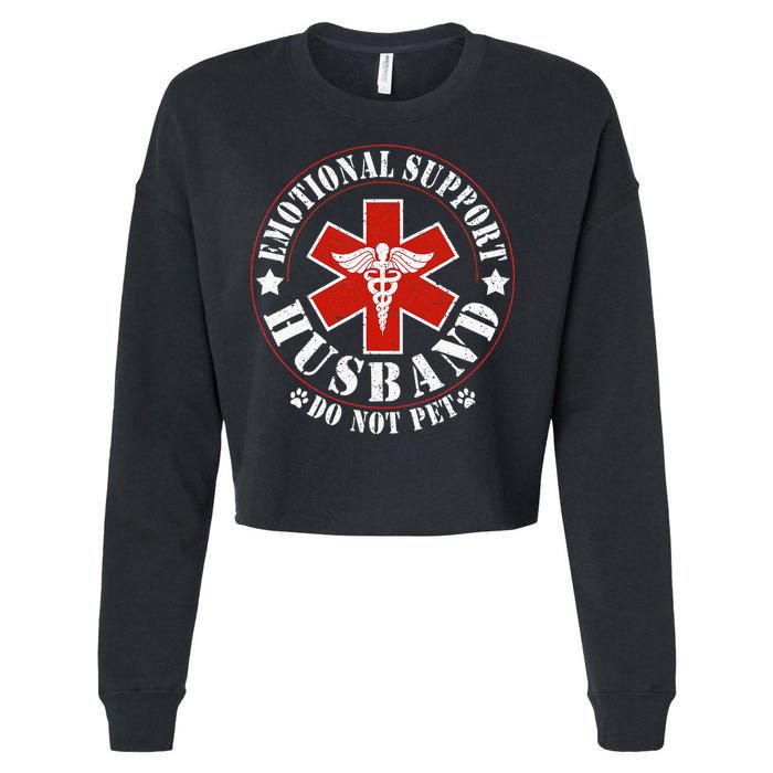 Emotional Support Husband Do Not Pet Funny Husband Cropped Pullover Crew