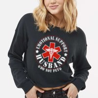 Emotional Support Husband Do Not Pet Funny Husband Cropped Pullover Crew