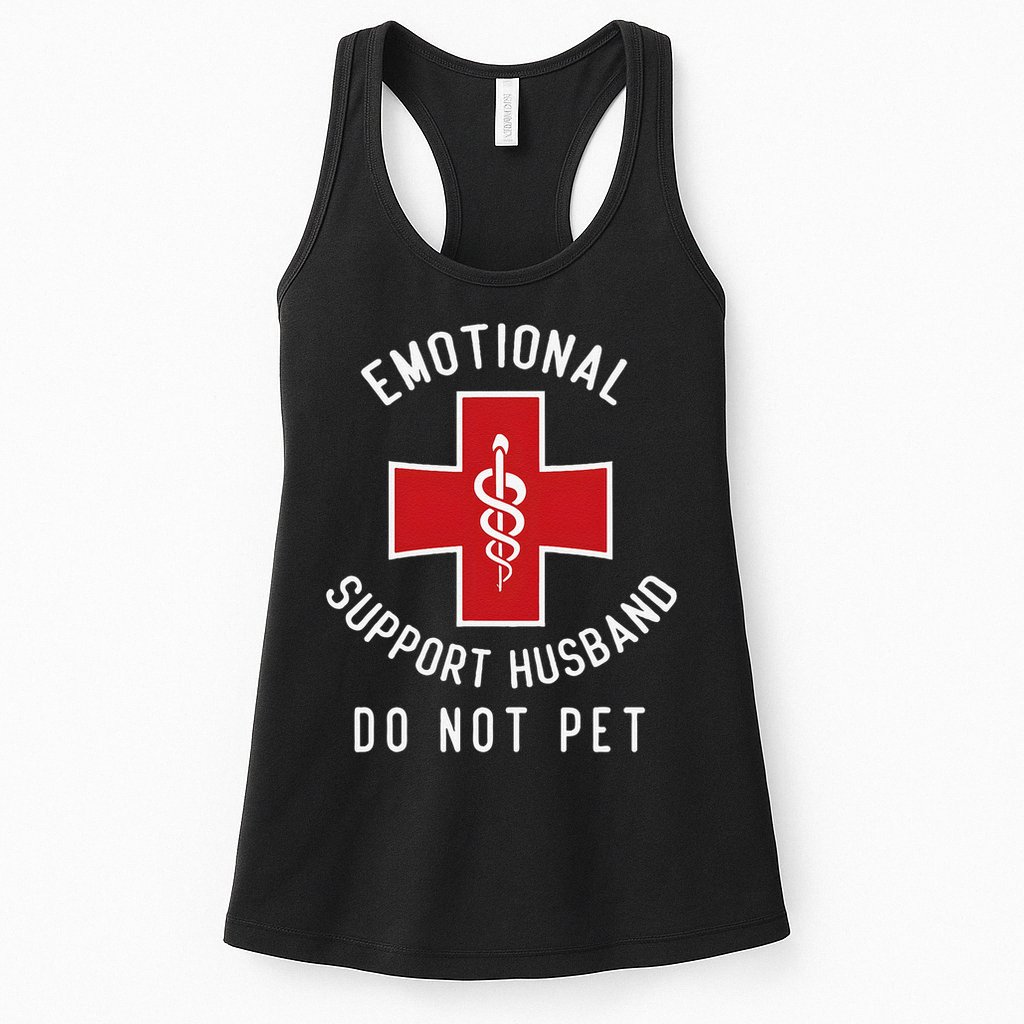 Emotional Support Husband Do Not Pet Funny Womens Tank Top