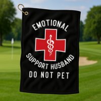 Emotional Support Husband Do Not Pet Funny Golf Towel