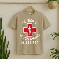 Emotional Support Husband Do Not Pet Funny T-Shirt