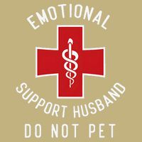 Emotional Support Husband Do Not Pet Funny Button