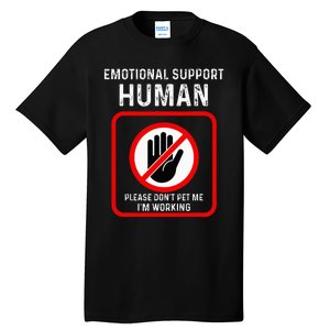 Emotional Support Human Halloween Costume Do Not Pet Me Tall T-Shirt