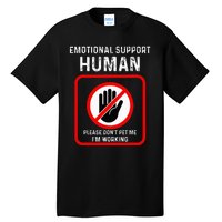 Emotional Support Human Halloween Costume Do Not Pet Me Tall T-Shirt