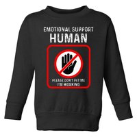 Emotional Support Human Halloween Costume Do Not Pet Me Toddler Sweatshirt