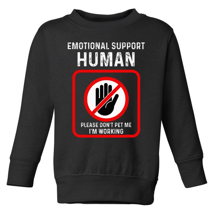 Emotional Support Human Halloween Costume Do Not Pet Me Toddler Sweatshirt