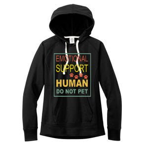 Emotional Support Human Pet Dog Owners Not Women's Fleece Hoodie