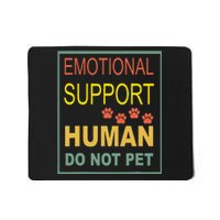 Emotional Support Human Pet Dog Owners Not Mousepad