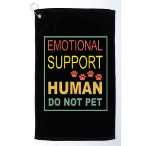 Emotional Support Human Pet Dog Owners Not Platinum Collection Golf Towel