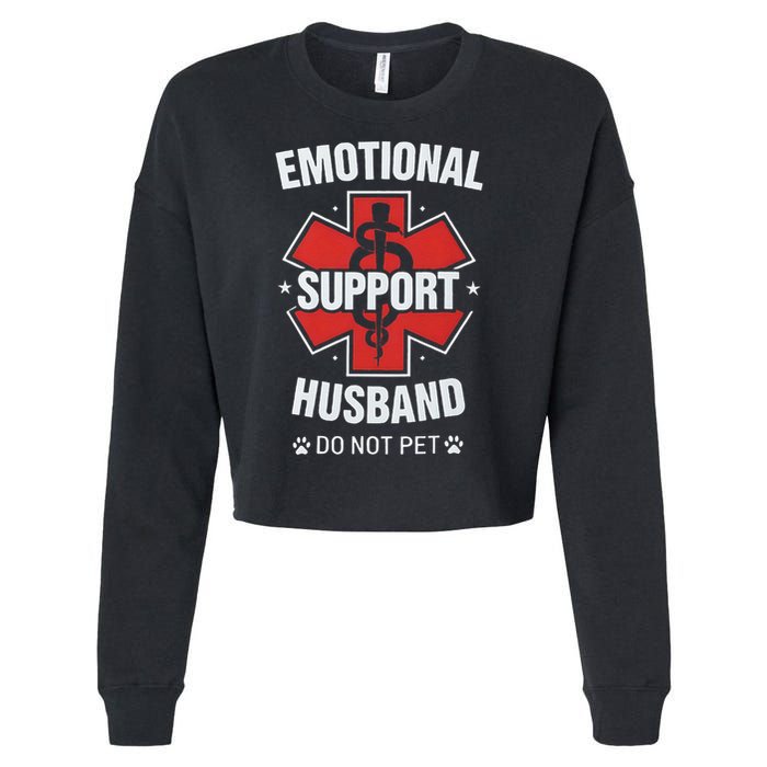 Emotional Support Husband Do Not Pet Cropped Pullover Crew
