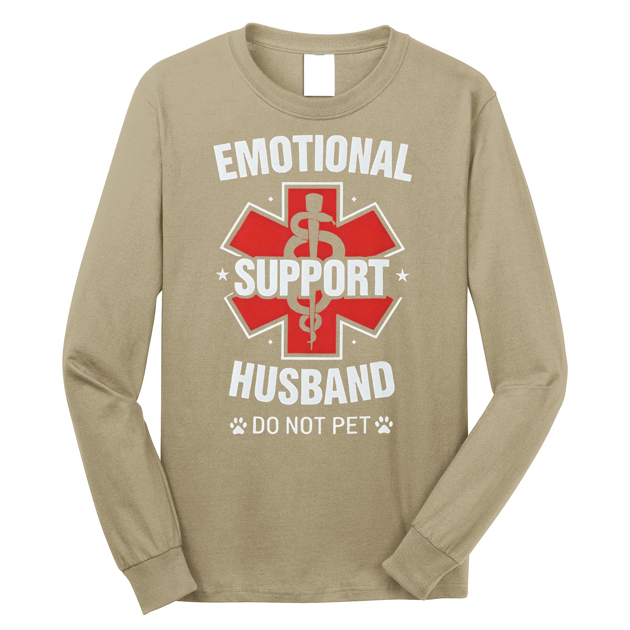 Emotional Support Husband Do Not Pet Long Sleeve Shirt
