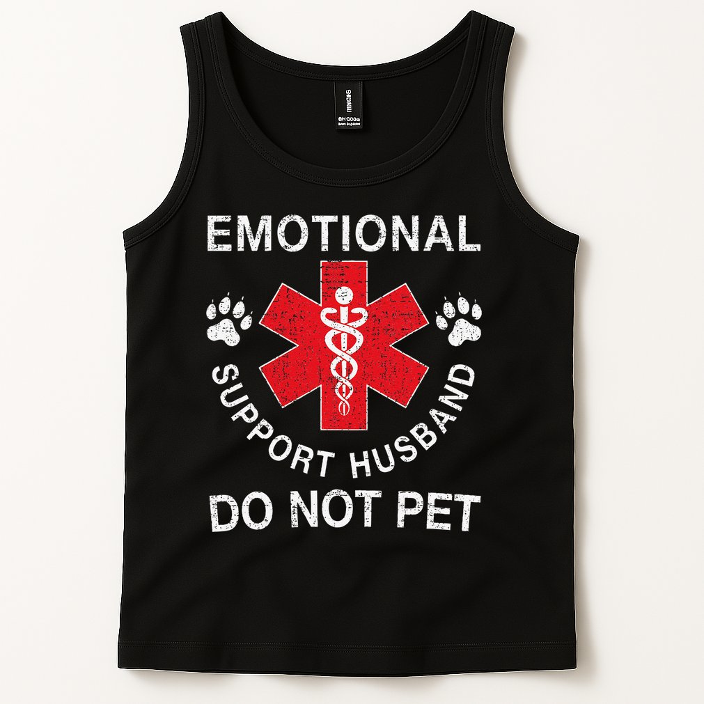 Emotional Support Husband Do Not Pet Tank Top
