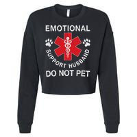 Emotional Support Husband Do Not Pet Cropped Pullover Crew