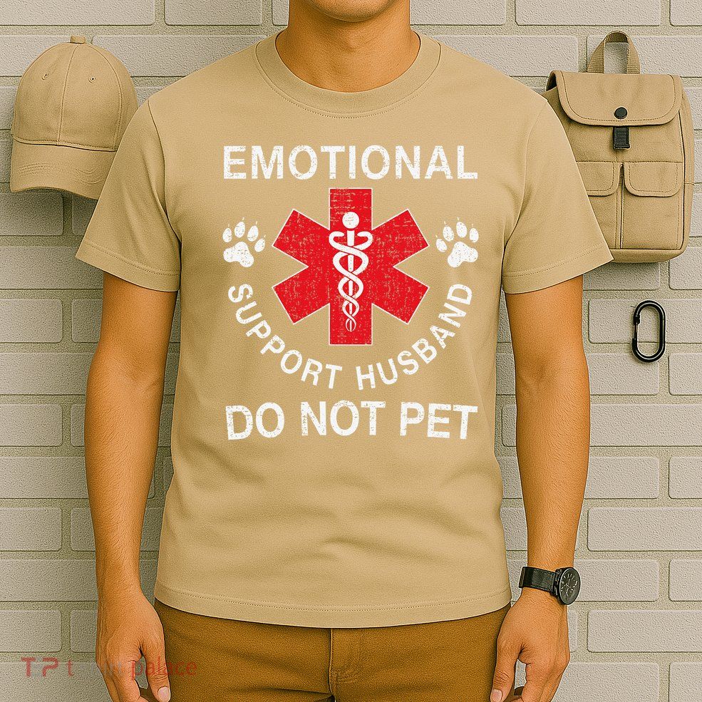 Emotional Support Husband Do Not Pet T-Shirt