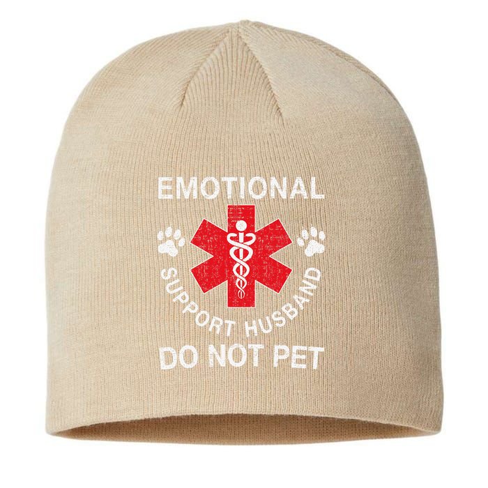 Emotional Support Husband Do Not Pet Sustainable Beanie