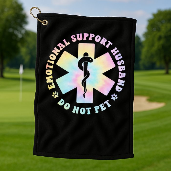 Emotional Support Husband Do Not Pet Funny Golf Towel