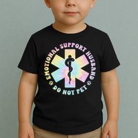 Emotional Support Husband Do Not Pet Funny Toddler T-Shirt