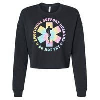 Emotional Support Husband Do Not Pet Funny Cropped Pullover Crew