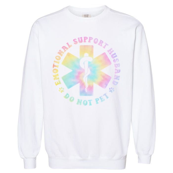 Emotional Support Husband Do Not Pet Funny Garment-Dyed Sweatshirt
