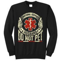 Emotional Support Husband Do Not Pet Sweatshirt
