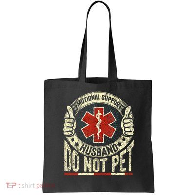 Emotional Support Husband Do Not Pet Bag