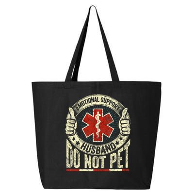 Emotional Support Husband Do Not Pet 25L Jumbo Tote