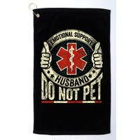 Emotional Support Husband Do Not Pet Golf Towel