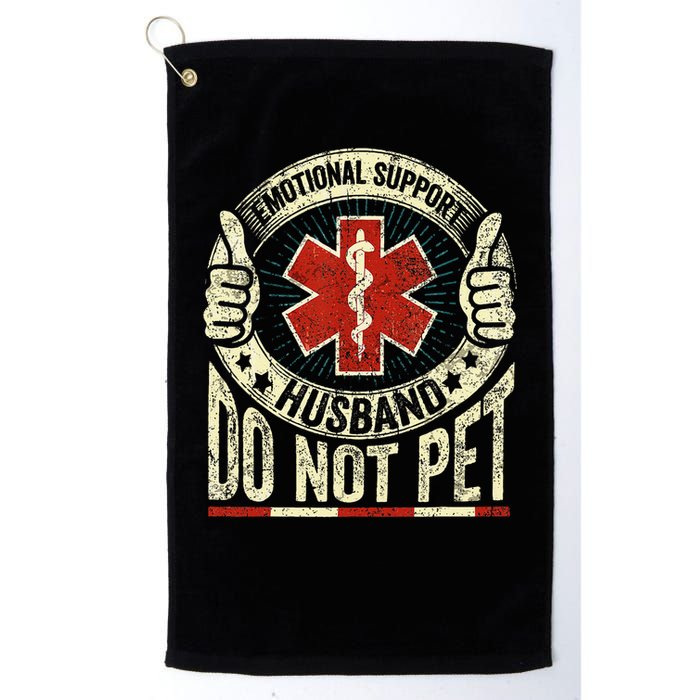 Emotional Support Husband Do Not Pet Golf Towel
