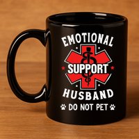 Emotional Support Husband Do Not Pet 11oz C Handle Ceramic Mug