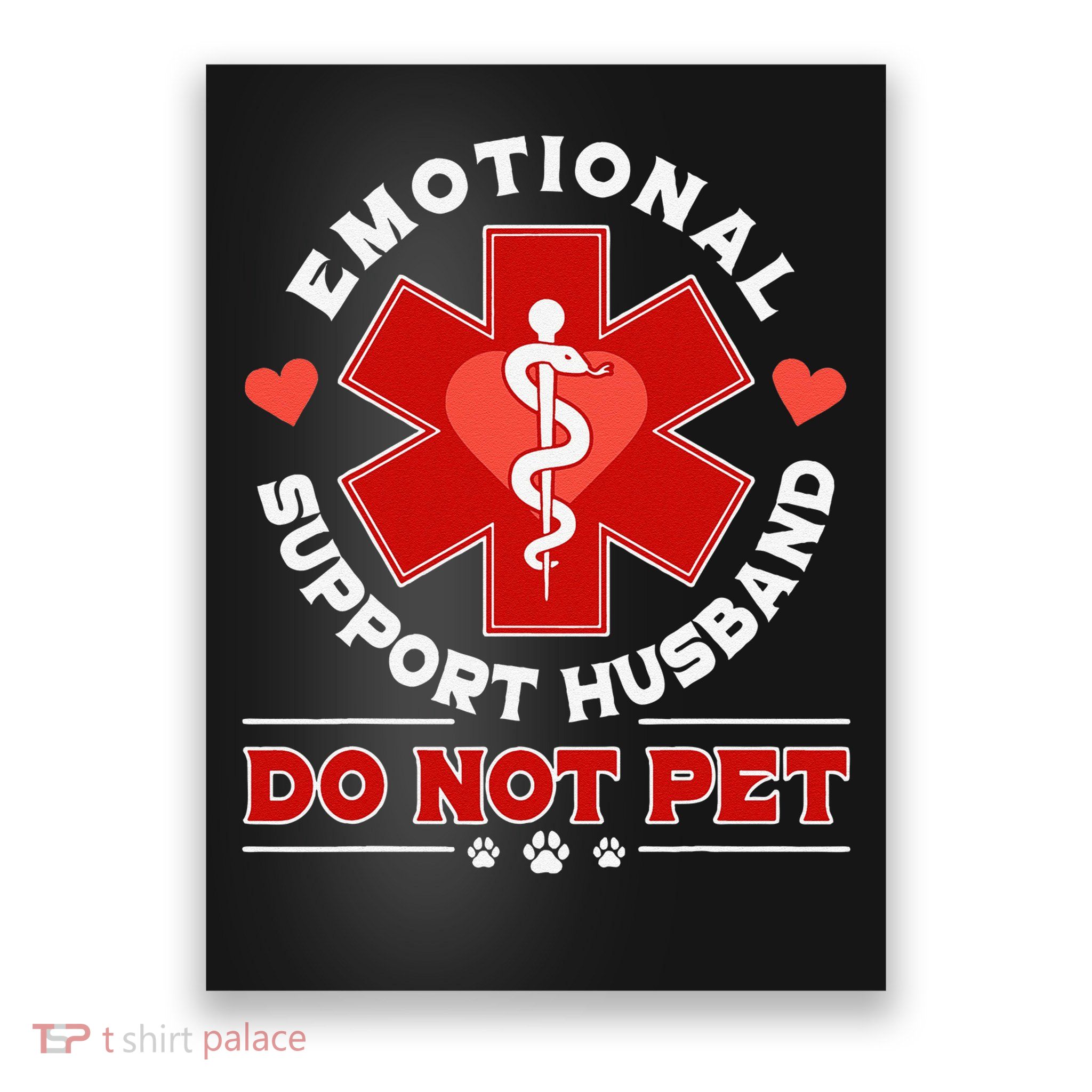 Emotional Support Husband Do Not Pet Poster