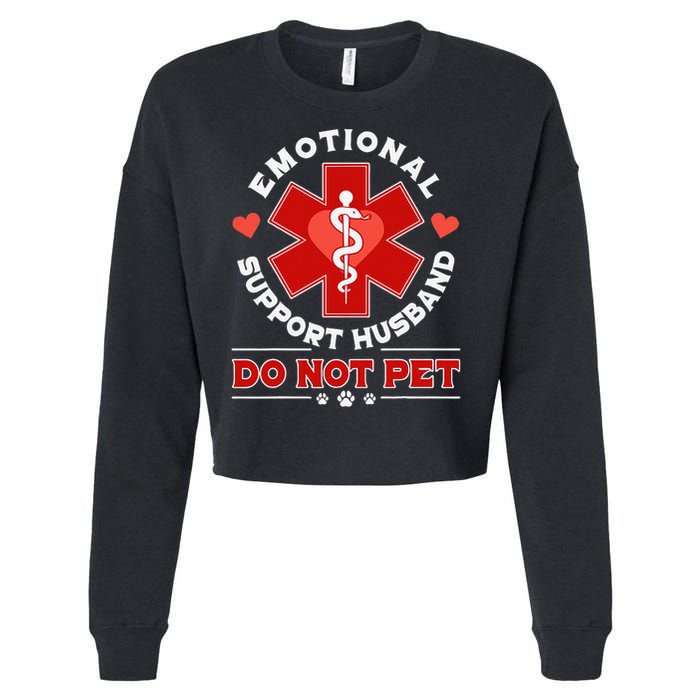 Emotional Support Husband Do Not Pet Cropped Pullover Crew