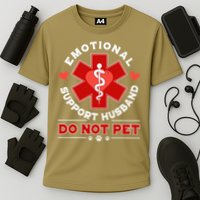 Emotional Support Husband Do Not Pet Performance Shirt