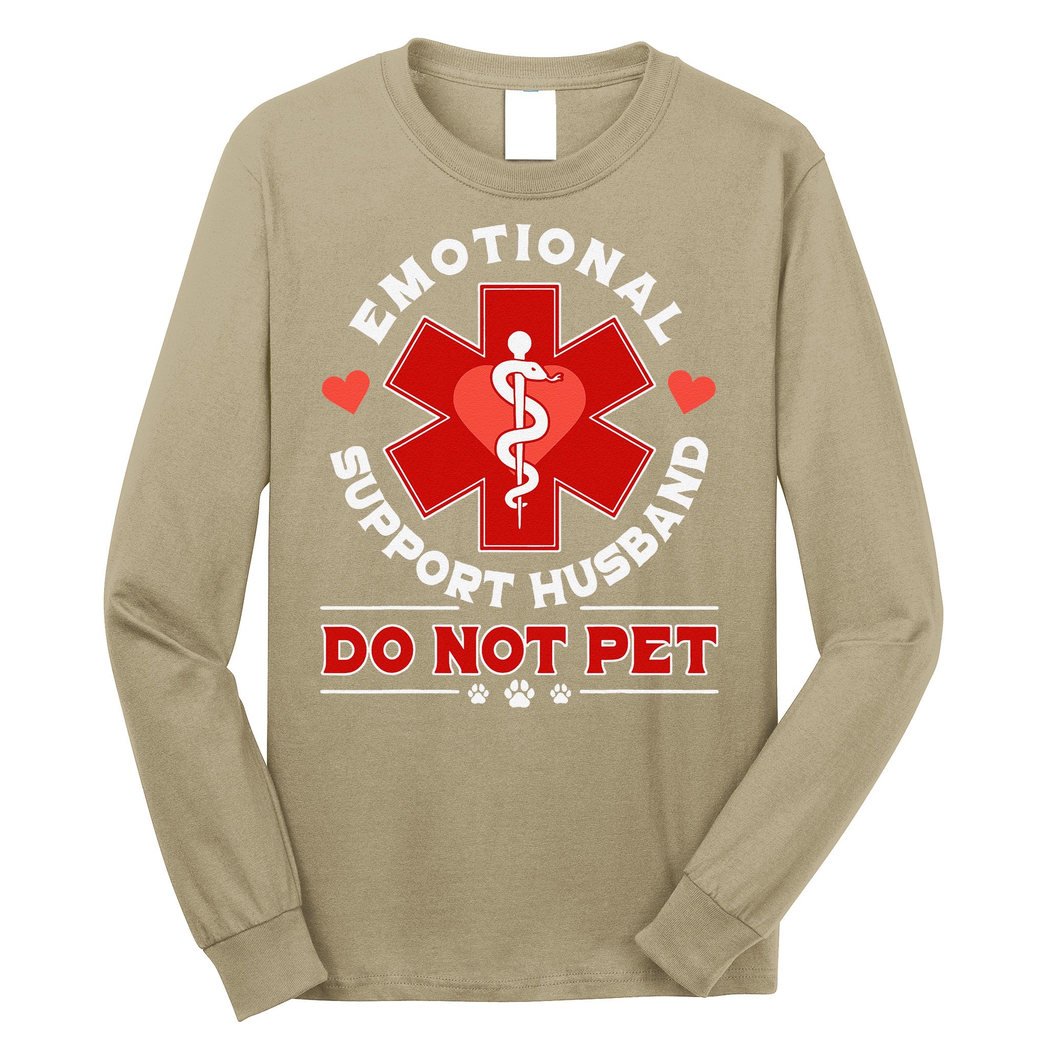 Emotional Support Husband Do Not Pet Long Sleeve Shirt