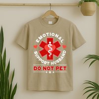Emotional Support Husband Do Not Pet T-Shirt