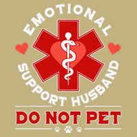 Emotional Support Husband Do Not Pet Button