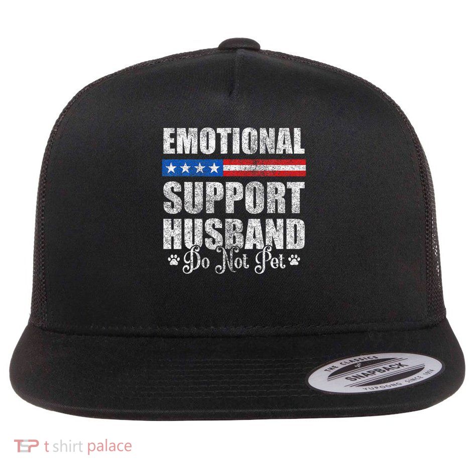 Emotional Support Husband Do Not Pet - Vintage American Flatbill Hat